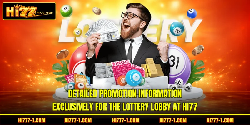 Detailed promotion information exclusively for the lottery lobby at HI77