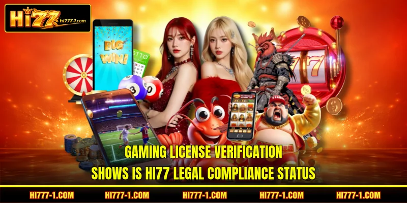 Gaming license verification shows Is HI77 legal compliance status