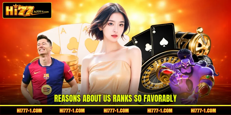 Reasons About us Ranks So Favorably