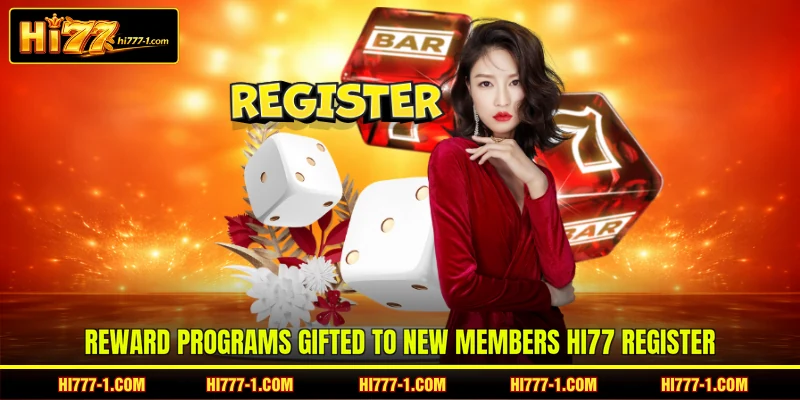 Reward programs gifted to new members HI77 register