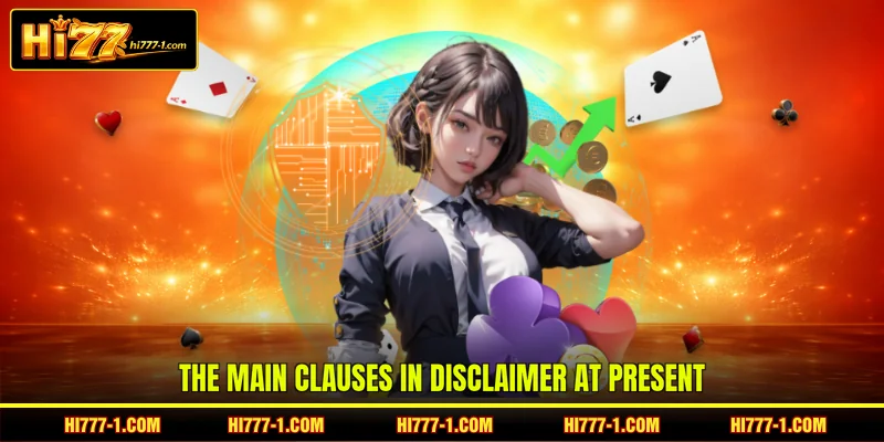The main clauses in Disclaimer at present