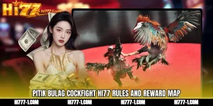 Pitik Bulag cockfight HI77 Rules and Reward Map